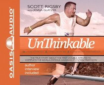 Unthinkable: The Scott Rigsby Story