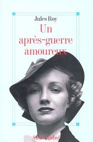 Un apres-guerre amoureux (French Edition)