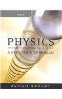 Physics for Scientists and Engineers: A Strategic Approach: Text Component v. 1, Chapters 1-15