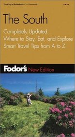 Fodor's South, The, 26th Edition: Completely Updated, Where to Stay, Eat, and Explore, Smart Travel Tips from A to Z (Fodor's Gold Guides)