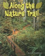 Along the Nature Trail (Shutterbug Books: Science)