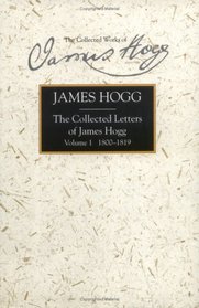 The Collected Letters of James Hogg (Collected Works of James Hogg)