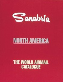 Sanabria: The World Airmail Catalogue (North America)