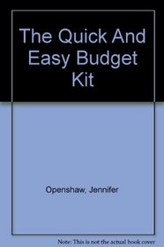 The Quick And Easy Budget Kit