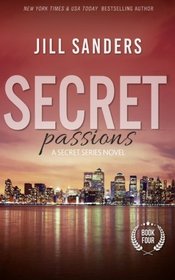 Secret Passions (Secret Series Romance Novels) (Volume 4)