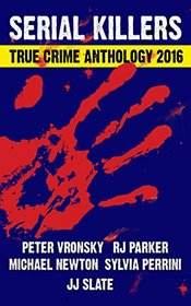 2016 Serial Killers True Crime Anthology