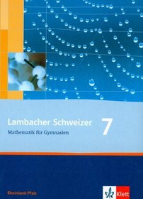 Lambacher Schweizer LS Mathematik 7. Schlerbuch. Neubearbeitung. Rheinland-Pfalz