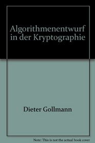 Algorithmenentwurf in der Kryptographie (Aspekte komplexer Systeme) (German Edition)