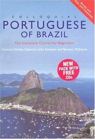 Colloquial Portuguese of Brazil: The Complete Course for Beginners (Cassette and CD Pack; Colloquial Series)