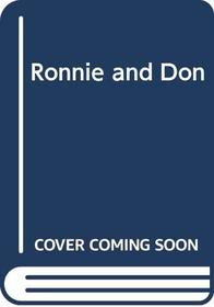 Ronnie and Don