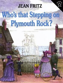 Who's That Stepping on Plymouth Rock?