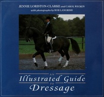 An Illustrated Guide to Dressage (Pelham Practical Sports)
