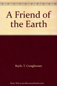 A Friend of the Earth