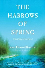 The Harrows of Spring: A World Made by Hand Novel