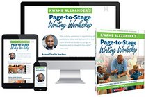 Kwame Alexander?s Page-to-Stage Writing Workshop: Awakening the Writer, Publisher, and Presenter in Every K-8 Student