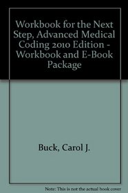 Workbook for The Next Step, Advanced Medical Coding 2010 Edition - Workbook and E-Book Package