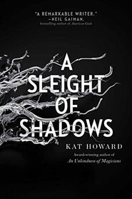 A Sleight of Shadows (2) (Unseen World, The)