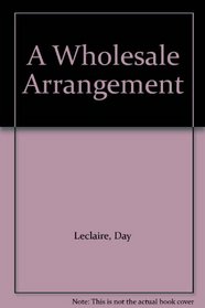 A Wholesale Arrangement (Large Print)