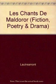 Les Chants De Maldoror (Fiction, Poetry & Drama)