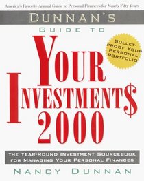 Dunnan's Guide to Your Investments 2000 (Dunnan's Guide to Your Investments, 2000)