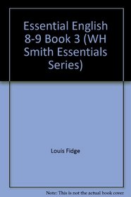 Essential English 8-9 Book 3 (WH Smith Essentials Series)