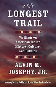 The Longest Trail: Writings on American Indian History, Culture, and Politics (Vintage Original)