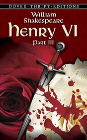 Henry VI, Part III (Dover Thrift Editions)