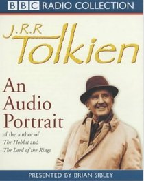 J.R.R. Tolkien: An Audio Portrait of the Author of 