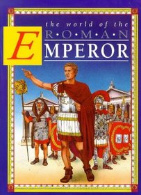 The World of the Roman Emperor (World Of...)