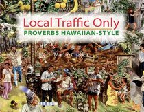Local Traffic Only: Proverbs Hawaiian Style