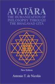 Avatara: The Humanization of Philosophy Through the Bhagavad Gita