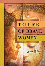 Tell Me Of Brave Women