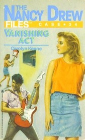 Vanishing Act (The Nancy Drew Files, No 34)