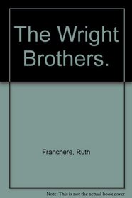 The Wright Brothers. (Women of America)