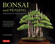 Bonsai and Penjing: Ambassadors of Peace & Beauty