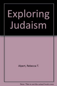 Exploring Judaism: A Reconstructionist Approach