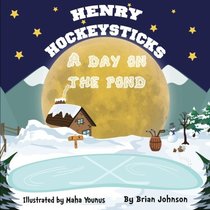Henry Hockeysticks: A Day On The Pond