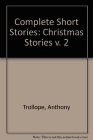 Complete Short Stories: Christmas Stories v. 2