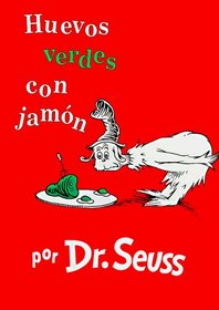 Huevos Verdes con Jamn (Green Eggs and Ham) (Spanish Edition)