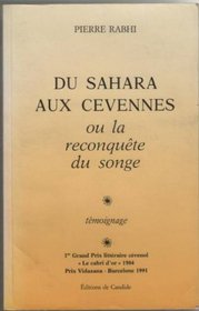 Du Sahara aux Cevennes, ou, La reconquete du songe (French Edition)