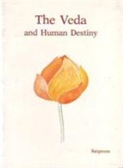 The Veda and human destiny