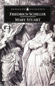 Mary Stuart (Penguin Classics)