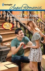 Married by June (Make Me a Match) (Harlequin Superromance, No 1711)
