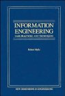Information Engineering: Case Practices and Techniques (New Dimensions in Engineering)