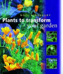 Plants to Transform Your Garden