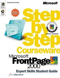 Microsoft  FrontPage  2000 Step by Step Courseware Expert Skills Color Class Pack (Notes from the Field)