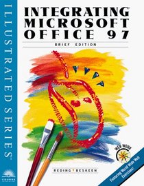 Integrating Microsoft Office 97 Professional - Illustrated Brief Edition