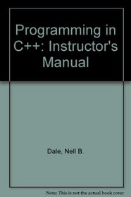 Programming in C++: Instructor's Manual