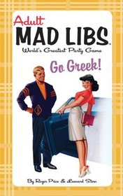 Go Greek! (Adult Mad Libs)