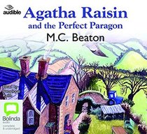 Agatha Raisin and the Perfect Paragon (Agatha Raisin, Bk 16) (Audio CD) (Unabridged)